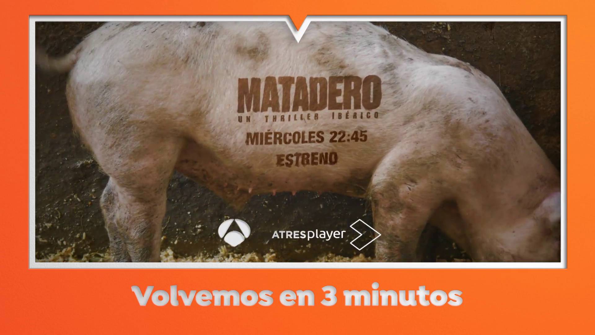 Antena 3 [HD] [stream] - cortinilla volvemos 3 minutos nuevo incruste Matadero 2019-01-07-23h22m58s491(compr).jpg
